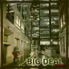 Bigman & The Birdseeds - Big Deal (Remix) [Remix] - Single
